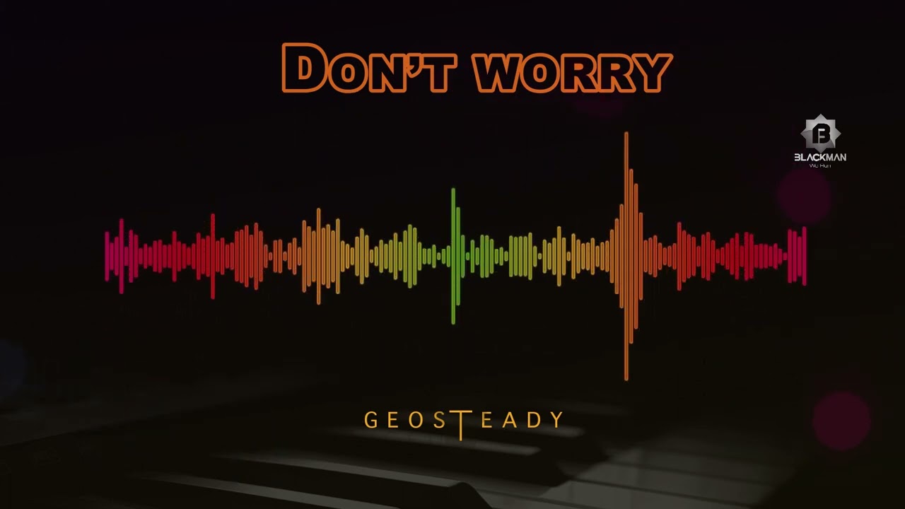 Dont Worry