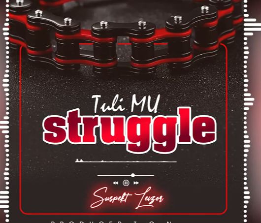 Tuli Mu Struggle
