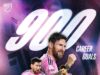 Breaking: Lionel Messi hits 900 Career Goals Lionel Messi 900 Career Goals